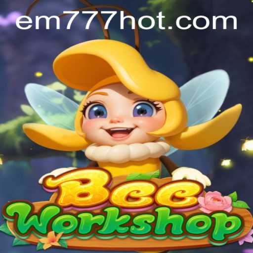 Exploring BeeWorkshop and Its Unique Gaming Experience with EW777.COM