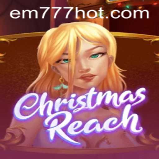Discover the Exciting World of ChristmasReach: A Festive Gaming Adventure