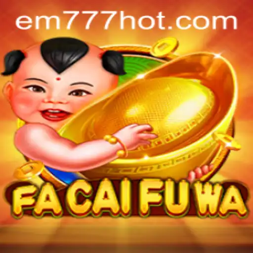 FaCaiFuWa: An Engaging Exploration into the Thrilling World of EW777.com