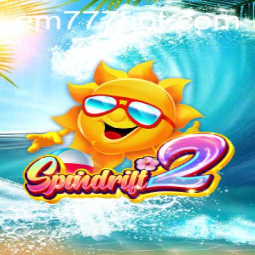 Explore the Unique World of Spindrift2 with EW777.COM